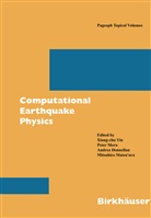 Andrea Donnellan, Andrea Donnellan et al, Mitsuhiro Matsu'ura, Pete Mora, Peter Mora, Xiang-chu Yin - Computational Earthquake Physics: Simulations, Analysis and Infrastructure, Part I