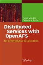 Wolfgang A. Gehrke, Wolfgang Alexander Gehrke, Franc Milicchio, Franco Milicchio - Distributed Services with OpenAFS