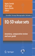 Nancy Devlin, Mar Oppe, Mark Oppe, Agota Szende - EQ-5D Value Sets: Inventory, Comparative Review and User Guide