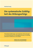 Winfried Kronig - Die systematische Zufälligkeit des Bildungserfolgs