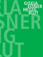 Gisela Elsner, Christin Künzel, Christine Künzel - Heilig Blut