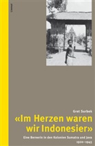 Gret Surbek, Paul Hugger, Christa Miranda - Im Herzen waren wir Indonesier