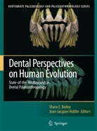 Shara E. Bailey, Share E. Bailey, Shar E Bailey, Shara E Bailey, Hublin, Hublin... - Dental Perspectives on Human Evolution