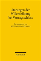 Reinhar Zimmermann, Reinhard Zimmermann - Störungen der Willensbildung bei Vertragsabschluss