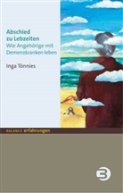 Inga Tönnies - Abschied zu Lebzeiten