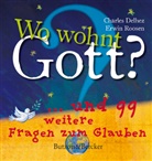 Delhe, Charle Delhez, Charles Delhez, Roosen, Erwin Roosen, Florence Vandermarlière... - Wo wohnt Gott?