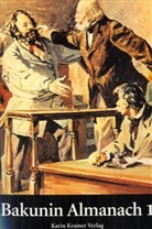 Michail Bakunin, Wolfgan Eckhardt, Wolfgang Eckhardt, Kramer, Bernd Kramer - Bakunin Almanach 1. Bd.1
