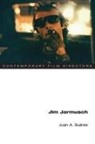 Juan Suarez, Juan A. Suarez, Juan Antonio Suarez, Juan A Suárez, Juan A. Suárez - Jim Jarmusch