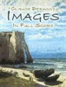 Claude Debussy - Images in Full Score