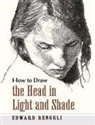 Edward Renggli - How to Draw the Head in Light and Shade