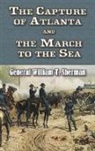 William T. Sherman, William Tecumseh Sherman - Capture of Atlanta and the March to the Sea