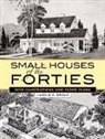Harold E Group, Harold E. Group - Small Houses of the Forties