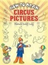 Barbara Soloff Levy, Barbara Soloff Levy, Barbara Soloff-Levy - How to Draw Circus Pictures