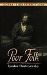 Fyodor Dostoyevsky, Fyodor/ Garnett Dostoyevsky, Arthur Rackham, Arthur Dostoyevsky Rackham - Poor Folk