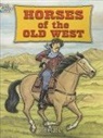 John Green - Horses of the Old West