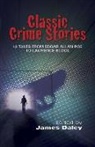 James (EDT) Daley, James Daley - Classic Crime Stories