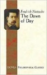 Friedrich Nietzsche, Friedrich Wilhelm Nietzsche, Friedrich Wilhelm Santillana Nietzsche, Friedrich Wilhelm/ Kennedy Nietzsche, Giorgio De Santillana - The Dawn of Day