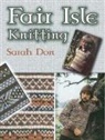 Sarah Don - Fair Isle Knitting