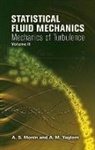 A. M. Yaglom, A. S. Monin, A. S./ Yaglom Monin, Andrei Sergeevich Monin, A. M. Yaglom, A. M. Monin Yaglom... - Statistical Fluid Mechanics: V. 2