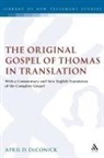 April D DeConick, April D. Deconick - The Original Gospel of Thomas in Translation