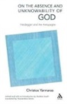 Andrew Louth, Christos Yannaras, Yannaras Christos, Andrew Louth, Louth Andrew - On the Absence and Unknowability of God