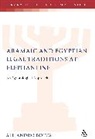 Alejandro Botta, Alejandro F Botta, Alejandro F. Botta, BOTTA ALEJANDRO, Lester L. Grabbe - The Aramaic and Egyptian Legal Traditions at Elephantine