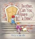 Molly Schaar Idle - Brother, Can You Spare a Dime?