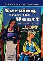 Anne Broyles, Carol Cartmill, Yvonne Gentile, Yvonne/ Cartmill Gentile, Abingdon Press - Serving from the Heart for Youth