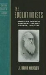 J. David Hoeveler, J. David Jr. Hoeveler - Evolutionists