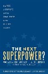 Rockwell A. Ambassador Schnabel, David Dreier, Francis Rocca, Francis X Rocca, Francis X. Rocca, Ambassador Rockwell A. Schnabel... - Next Superpower?
