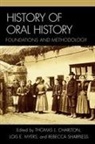 Thomas L. Charlton, Thomas L. (EDT)/ Myers Charlton, Thomas L Charlton, Thomas L. Charlton, Lois E Myers, Lois E. Myers... - History of Oral History