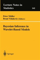 Pete Müller, Peter Müller, Vidakovic, Vidakovic, Brani Vidakovic - Bayesian Inference in Wavelet-Based Models