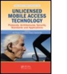 Yan (Simula Research Laboratory Zhang, Yan Yang Zhang, Jianhua Ma, Jianhua (Hosei University Ma, Ma Jianhua, Laurence T. Yang... - Unlicensed Mobile Access Technology