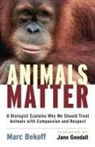 Marc Bekoff, Jane Goodall - Animal Matter