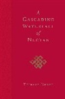 Jamgon Mipham, Thinley Norbu - A Cascading Waterfall of Nectar