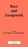 A. Brown, T. Mistry - Race and Groupwork