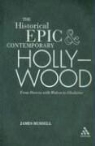 James Russell - The Historical Epic and Contemporary Hollywood