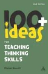 Stephen Bowkett, Steve Bowkett - 100+ Ideas for Teaching Thinking Skills