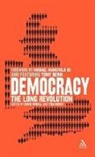 Tom Hickey, Powell, David Powell, David Benn Powell, David Powell, Tom Hickey... - Democracy: The Long Revolution