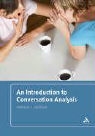 Anthony J Liddicoat, Anthony J. Liddicoat - An Introduction to Conversation Analysis