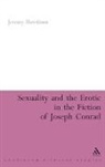 Jeremy Hawthorn, Hawthorn Jeremy - Sexuality and the Erotic in the Fiction of Joseph Conrad