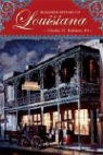 Charles M. Robinson - Roadside History of Louisiana