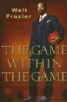 Walt Frazier, Walt/ Markowitz Frazier - The Games Within the Game