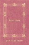 Bernard Shaw, George Bernard Shaw - Saint Joan
