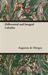 Augustus De Morgan - Differential and Integral Calculus