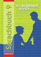 Mit eigenen Worten, Hauptschule Bayern, Neubearbeitung: Mit eigenen Worten / Mit eigenen Worten - Sprachbuch für bayerische Hauptschulen Ausgabe 2004