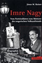 György Konrád, János M Rainer, Janos M. Rainer, János M. Rainer, Anne Nass - Imre Nagy