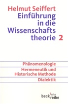 Helmut Seiffert - Einführung in die Wissenschaftstheorie - Bd. 2: Einführung in die Wissenschaftstheorie. Tl.2