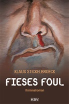 Stickelbroeck, Klaus Stickelbroeck - Fieses Foul