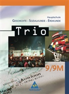 Thoma Bauer, Thomas Bauer, Walthe Grosser, Walther Grosser, Evelyn u a Kuchler - Trio, Geschichte - Sozialkunde - Erdkunde, Hauptschule Bayern, Ausgabe 2004: Trio. / Trio. Geschichte / Sozialkunde / Erdkunde für Hauptschulen in Bayern - Ausgabe 2004